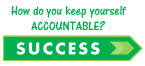 Keep Yourself Accountable