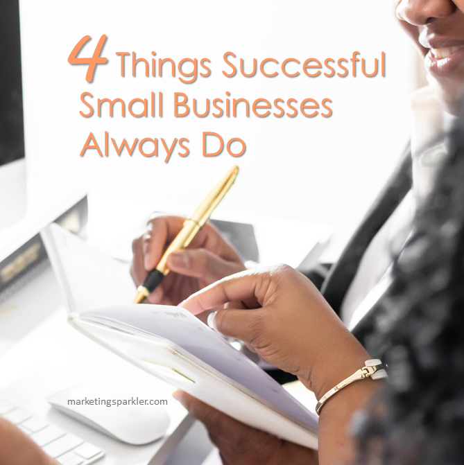 4 Things Successful Small Businesses Always Do