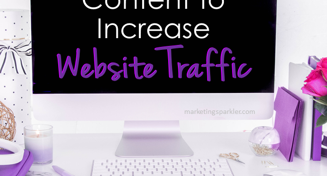 5 Ways to Use Content to Increase Website Traffic