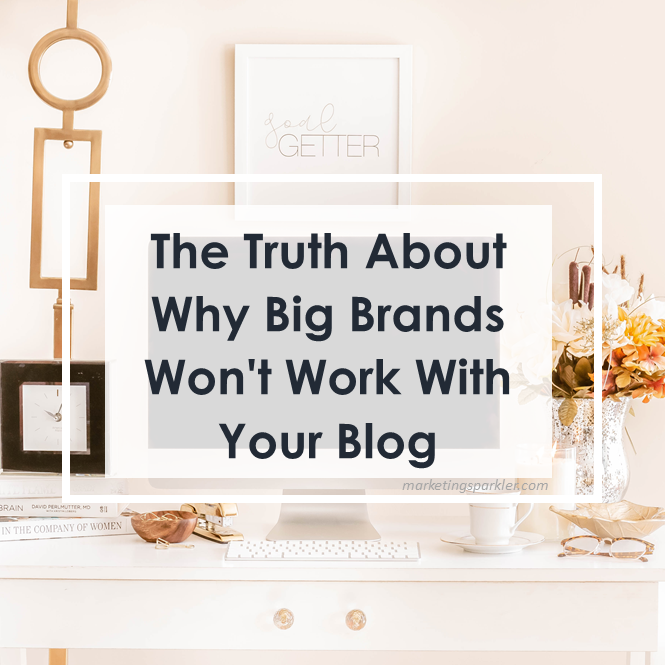 Truth about why brand do not want to work with your blog