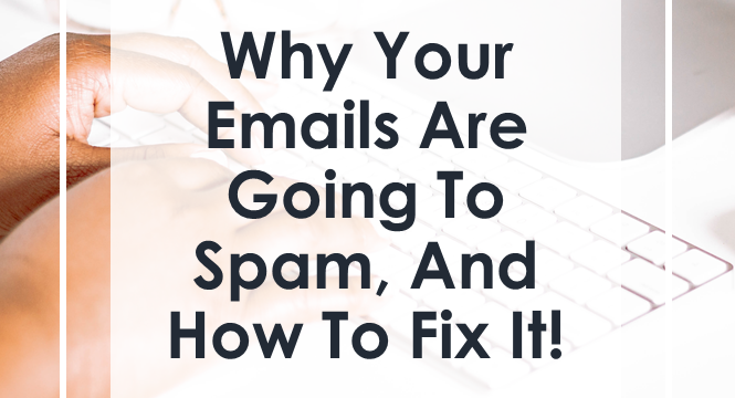 Why are Your Emails Going to Spam and How to Fix It?