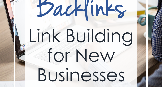Backlinks: Link-Building For New Businesses