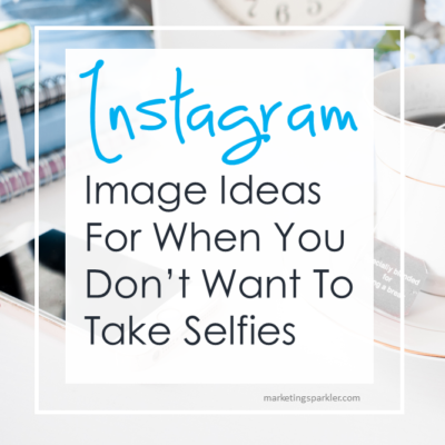 Instagram Image Ideas For When You Don’t Want to Take Selfies ...