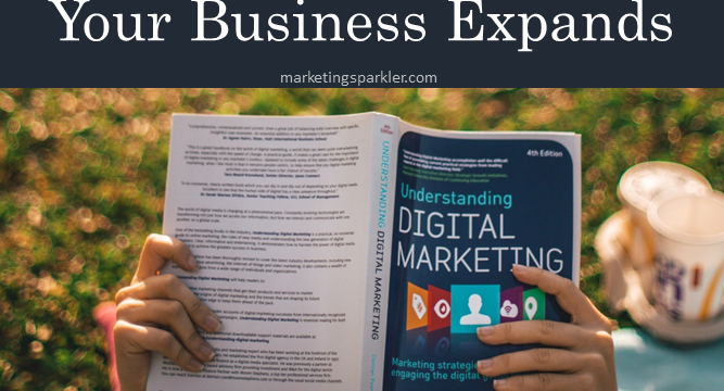 Reasons To Hire A Digital Marketing Agency When Your Business Expands