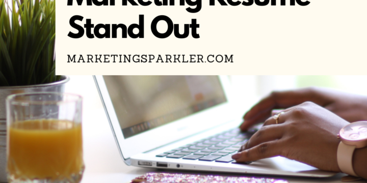 5 Ways To Make Your Marketing Resume Stand Out