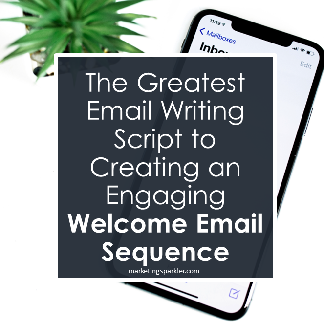 The Greatest Email Writing Script to Creating an Engaging Welcome Email Sequence
