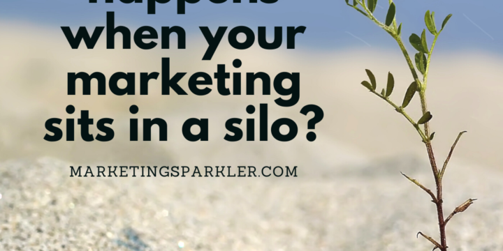 What Happens When Your Marketing Sits In A Silo?
