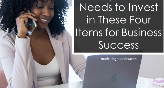 Why Every Solopreneur Needs To Invest In These Four Items