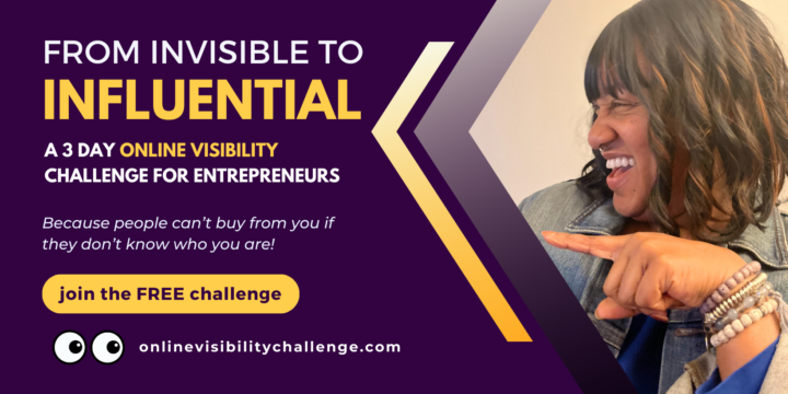 From Invisible to Influential: A 3 Day Online Visibility Challenge for Entrepreneurs