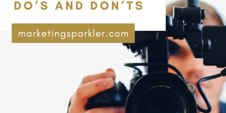 Video Marketing 101: Dos and Don’ts