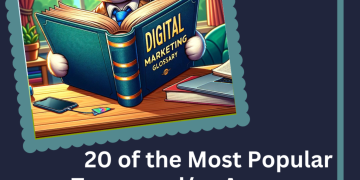 Digital Marketing Dictionary: A Guide for Everybody