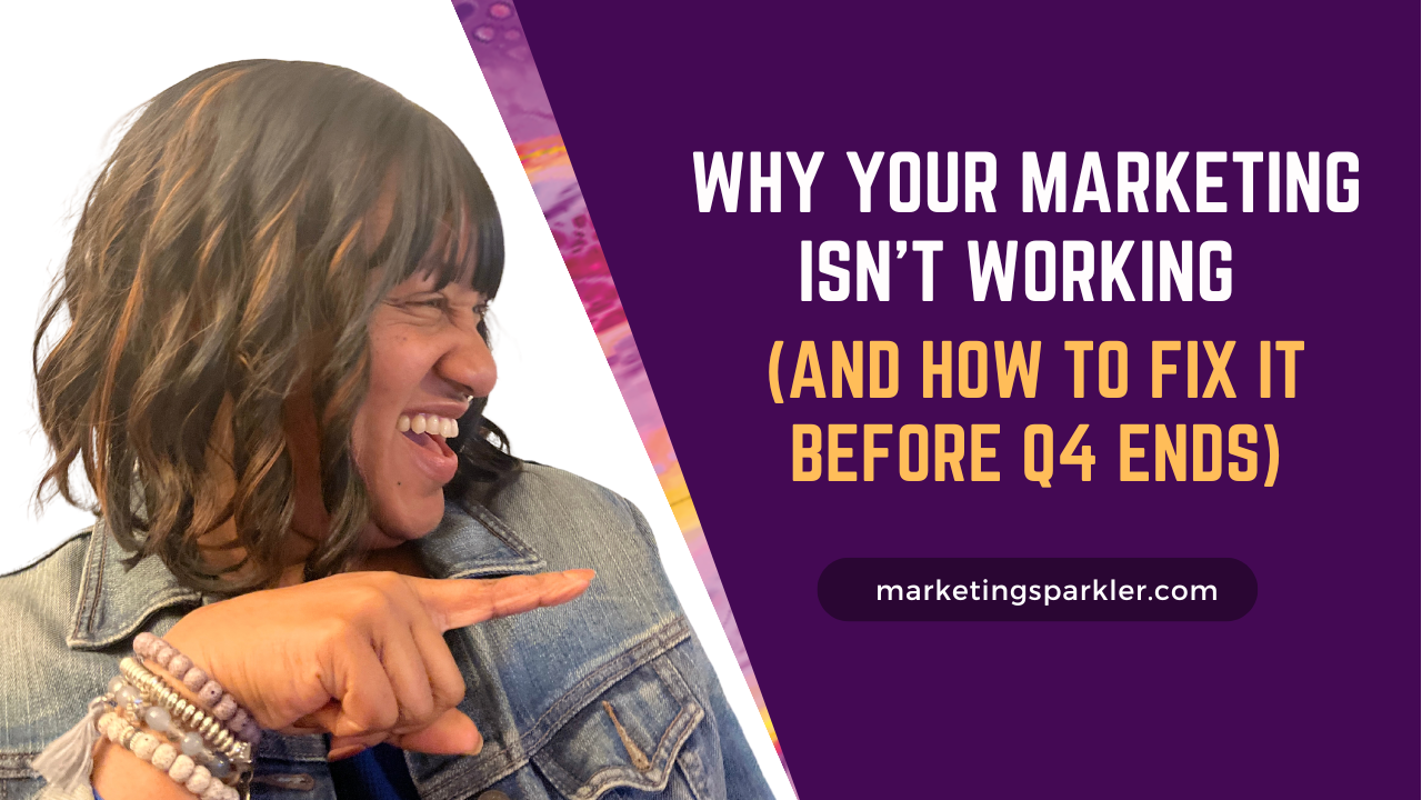 Why Your Marketing Is Not Working Livestream Event via Youtube on September 30, 2025 - Miss Kemya Scott - Marketing Sparkler